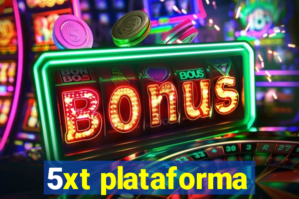 5xt plataforma